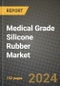 2023 Medical Grade Silicone Rubber Market Outlook Report - Market Size, Market Split, Market Shares Data, Insights, Trends, Opportunities, Companies: Growth Forecasts by Product Type, Application, and Region from 2022 to 2030 - Product Image