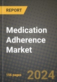2024 Medication Adherence Market Outlook Report: Industry Size, Market Shares Data, Insights, Growth Trends, Opportunities, Competition 2023 to 2031- Product Image
