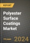 2024 Polyester Surface Coatings Market Outlook Report: Industry Size, Market Shares Data, Insights, Growth Trends, Opportunities, Competition 2023 to 2031 - Product Thumbnail Image