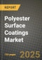 2024 Polyester Surface Coatings Market Outlook Report: Industry Size, Market Shares Data, Insights, Growth Trends, Opportunities, Competition 2023 to 2031 - Product Image