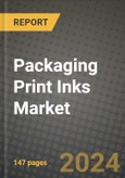 2024 Packaging Print Inks Market Outlook Report: Industry Size, Market Shares Data, Insights, Growth Trends, Opportunities, Competition 2023 to 2031- Product Image