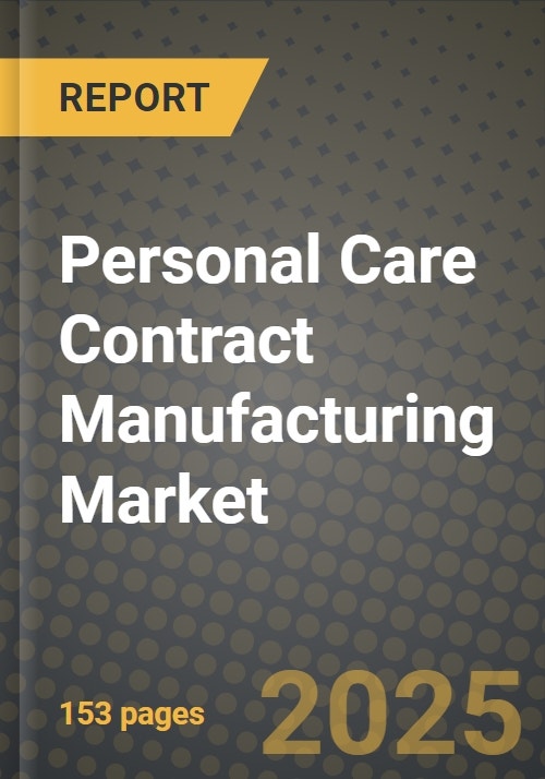 2024 Personal Care Contract Manufacturing Market Outlook Report