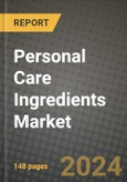 2024 Personal Care Ingredients Market Outlook Report: Industry Size, Market Shares Data, Insights, Growth Trends, Opportunities, Competition 2023 to 2031- Product Image