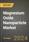 2023 Magnesium Oxide Nanoparticle Market Outlook Report - Market Size, Market Split, Market Shares Data, Insights, Trends, Opportunities, Companies: Growth Forecasts by Product Type, Application, and Region from 2022 to 2030 - Product Image