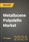 2024 Metallocene Polyolefin (mPO) Market Outlook Report: Industry Size, Market Shares Data, Insights, Growth Trends, Opportunities, Competition 2023 to 2031 - Product Thumbnail Image