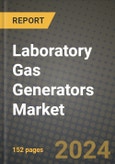 2024 Laboratory Gas Generators Market Outlook Report: Industry Size, Market Shares Data, Insights, Growth Trends, Opportunities, Competition 2023 to 2031- Product Image