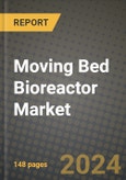 2024 Moving Bed Bioreactor Market Outlook Report: Industry Size, Market Shares Data, Insights, Growth Trends, Opportunities, Competition 2023 to 2031- Product Image