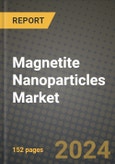 2024 Magnetite Nanoparticles Market Outlook Report: Industry Size, Market Shares Data, Insights, Growth Trends, Opportunities, Competition 2023 to 2031- Product Image