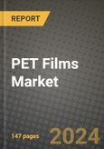 2024 PET Films Market Outlook Report: Industry Size, Market Shares Data, Insights, Growth Trends, Opportunities, Competition 2023 to 2031- Product Image