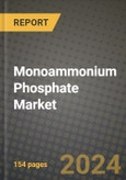 2024 Monoammonium Phosphate Market Outlook Report: Industry Size, Market Shares Data, Insights, Growth Trends, Opportunities, Competition 2023 to 2031- Product Image