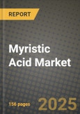 2024 Myristic Acid Market Outlook Report: Industry Size, Market Shares Data, Insights, Growth Trends, Opportunities, Competition 2023 to 2031- Product Image