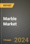 2023 Marble Market Outlook Report - Market Size, Market Split, Market Shares Data, Insights, Trends, Opportunities, Companies: Growth Forecasts by Product Type, Application, and Region from 2022 to 2030 - Product Image