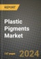 2024 Plastic Pigments Market Outlook Report: Industry Size, Market Shares Data, Insights, Growth Trends, Opportunities, Competition 2023 to 2031 - Product Image