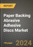 2024 Paper Backing Abrasive Adhesive Discs Market Outlook Report: Industry Size, Market Shares Data, Insights, Growth Trends, Opportunities, Competition 2023 to 2031- Product Image