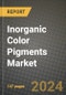 2024 Inorganic Color Pigments Market Outlook Report: Industry Size, Market Shares Data, Insights, Growth Trends, Opportunities, Competition 2023 to 2031 - Product Image