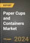 2024 Paper Cups and Containers Market Outlook Report: Industry Size, Market Shares Data, Insights, Growth Trends, Opportunities, Competition 2023 to 2031 - Product Image