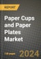2024 Paper Cups and Paper Plates Market Outlook Report: Industry Size, Market Shares Data, Insights, Growth Trends, Opportunities, Competition 2023 to 2031 - Product Image