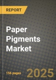 2024 Paper Pigments Market Outlook Report: Industry Size, Market Shares Data, Insights, Growth Trends, Opportunities, Competition 2023 to 2031- Product Image