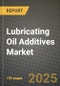 2024 Lubricating Oil Additives Market Outlook Report: Industry Size, Market Shares Data, Insights, Growth Trends, Opportunities, Competition 2023 to 2031 - Product Image