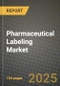 2024 Pharmaceutical Labeling Market Outlook Report: Industry Size, Market Shares Data, Insights, Growth Trends, Opportunities, Competition 2023 to 2031 - Product Thumbnail Image