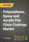 2023 Polyurethane, Epoxy and Acrylic Flat Glass Coatings Market Outlook Report - Market Size, Market Split, Market Shares Data, Insights, Trends, Opportunities, Companies: Growth Forecasts by Product Type, Application, and Region from 2022 to 2030 - Product Image