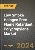 2024 Low Smoke Halogen Free Flame Retardant Polypropylene (PP) Market Outlook Report: Industry Size, Market Shares Data, Insights, Growth Trends, Opportunities, Competition 2023 to 2031- Product Image