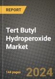 2024 Tert Butyl Hydroperoxide (TBHP) Market Outlook Report: Industry Size, Market Shares Data, Insights, Growth Trends, Opportunities, Competition 2023 to 2031- Product Image
