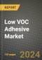 2024 Low VOC Adhesive Market Outlook Report: Industry Size, Market Shares Data, Insights, Growth Trends, Opportunities, Competition 2023 to 2031 - Product Thumbnail Image