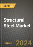 2023 Structural Steel Market Outlook Report - Market Size, Market Split, Market Shares Data, Insights, Trends, Opportunities, Companies: Growth Forecasts by Product Type, Application, and Region from 2022 to 2030- Product Image