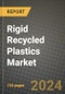 2024 Rigid Recycled Plastics Market Outlook Report: Industry Size, Market Shares Data, Insights, Growth Trends, Opportunities, Competition 2023 to 2031 - Product Image
