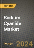 2024 Sodium Cyanide Market Outlook Report: Industry Size, Market Shares Data, Insights, Growth Trends, Opportunities, Competition 2023 to 2031- Product Image