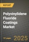 2025 Polyvinylidene Fluoride (PVDF) Coatings Market Outlook Report: Industry Size, Market Shares Data, Insights, Growth Trends, Opportunities, Competition 2024 to 2032 - Product Image