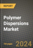 2023 Polymer Dispersions Market Outlook Report - Market Size, Market Split, Market Shares Data, Insights, Trends, Opportunities, Companies: Growth Forecasts by Product Type, Application, and Region from 2022 to 2030- Product Image