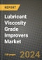 2023 Lubricant Viscosity Grade Improvers Market Outlook Report - Market Size, Market Split, Market Shares Data, Insights, Trends, Opportunities, Companies: Growth Forecasts by Product Type, Application, and Region from 2022 to 2030 - Product Image