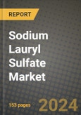 2024 Sodium Lauryl Sulfate Market Outlook Report: Industry Size, Market Shares Data, Insights, Growth Trends, Opportunities, Competition 2023 to 2031- Product Image