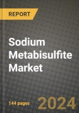 2024 Sodium Metabisulfite Market Outlook Report: Industry Size, Market Shares Data, Insights, Growth Trends, Opportunities, Competition 2023 to 2031- Product Image