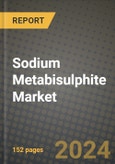 2024 Sodium Metabisulphite Market Outlook Report: Industry Size, Market Shares Data, Insights, Growth Trends, Opportunities, Competition 2023 to 2031- Product Image