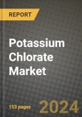 2024 Potassium Chlorate Market Outlook Report: Industry Size, Market Shares Data, Insights, Growth Trends, Opportunities, Competition 2023 to 2031- Product Image