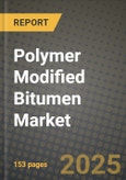 2024 Polymer Modified Bitumen Market Outlook Report: Industry Size, Market Shares Data, Insights, Growth Trends, Opportunities, Competition 2023 to 2031- Product Image