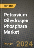 2024 Potassium Dihydrogen Phosphate Market Outlook Report: Industry Size, Market Shares Data, Insights, Growth Trends, Opportunities, Competition 2023 to 2031- Product Image
