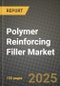 2024 Polymer Reinforcing Filler Market Outlook Report: Industry Size, Market Shares Data, Insights, Growth Trends, Opportunities, Competition 2023 to 2031 - Product Image