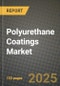 2024 Polyurethane (PU) Coatings Market Outlook Report: Industry Size, Market Shares Data, Insights, Growth Trends, Opportunities, Competition 2023 to 2031 - Product Thumbnail Image