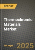 2024 Thermochromic Materials Market Outlook Report: Industry Size, Market Shares Data, Insights, Growth Trends, Opportunities, Competition 2023 to 2031- Product Image