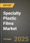 2024 Specialty Plastic Films Market Outlook Report: Industry Size, Market Shares Data, Insights, Growth Trends, Opportunities, Competition 2023 to 2031 - Product Thumbnail Image