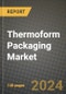 2023 Thermoform Packaging Market Outlook Report - Market Size, Market Split, Market Shares Data, Insights, Trends, Opportunities, Companies: Growth Forecasts by Product Type, Application, and Region from 2022 to 2030 - Product Image