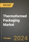 2024 Thermoformed Packaging Market Outlook Report: Industry Size, Market Shares Data, Insights, Growth Trends, Opportunities, Competition 2023 to 2031 - Product Thumbnail Image