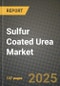 2024 Sulfur Coated Urea Market Outlook Report: Industry Size, Market Shares Data, Insights, Growth Trends, Opportunities, Competition 2023 to 2031 - Product Image