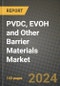 2023 Pvdc, Evoh and Other Barrier Materials Market Outlook Report - Market Size, Market Split, Market Shares Data, Insights, Trends, Opportunities, Companies: Growth Forecasts by Product Type, Application, and Region from 2022 to 2030 - Product Image