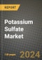 2023 Potassium Sulfate Market Outlook Report - Market Size, Market Split, Market Shares Data, Insights, Trends, Opportunities, Companies: Growth Forecasts by Product Type, Application, and Region from 2022 to 2030 - Product Image