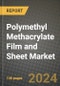 2024 Polymethyl Methacrylate Film and Sheet Market Outlook Report: Industry Size, Market Shares Data, Insights, Growth Trends, Opportunities, Competition 2023 to 2031 - Product Thumbnail Image